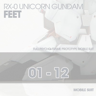 PG] RX-0 UNICORN FEET 01-12