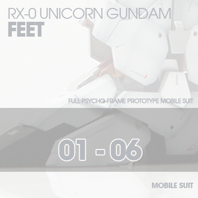 PG] RX-0 UNICORN FEET 01-06
