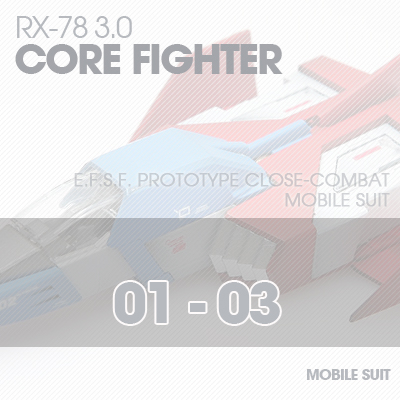 MG] RX78 3.0 CORE FIGHTER 01-03