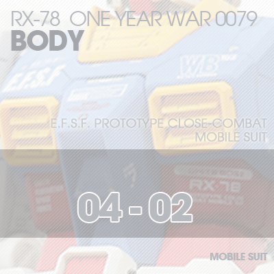 MG] RX78 0079 BODY 04-02