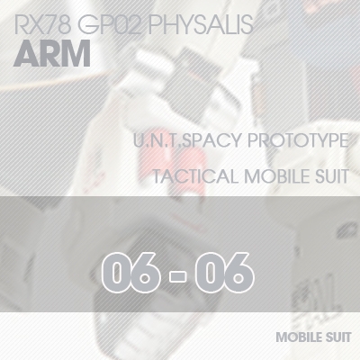 MG] RX78 GP02 PHYSALIS ARM 06-06
