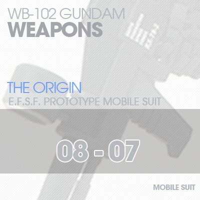 MG] RX78 The Origin weapon 08-07