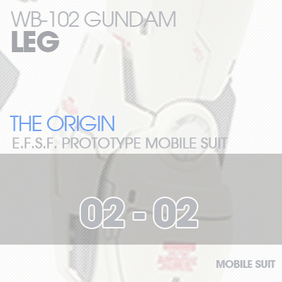 MG] RX78 The Origin LEG 02-02
