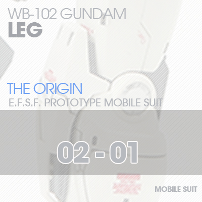 MG] RX78 The Origin LEG 02-01